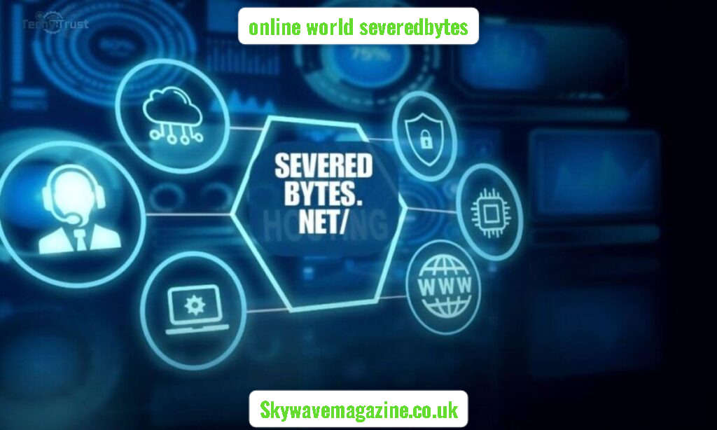 online world severedbytes