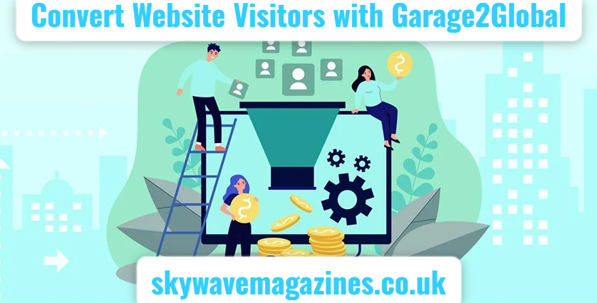 convert-website-visitors-with-garage2global